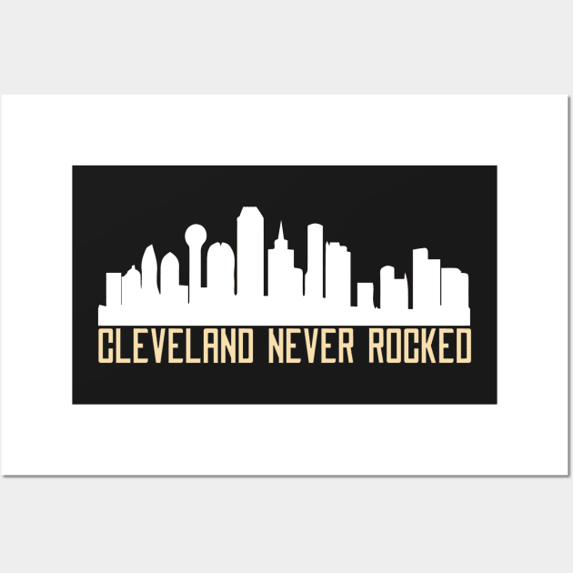 Cleveland Never Rocked Gift Wall Art by yassinebd